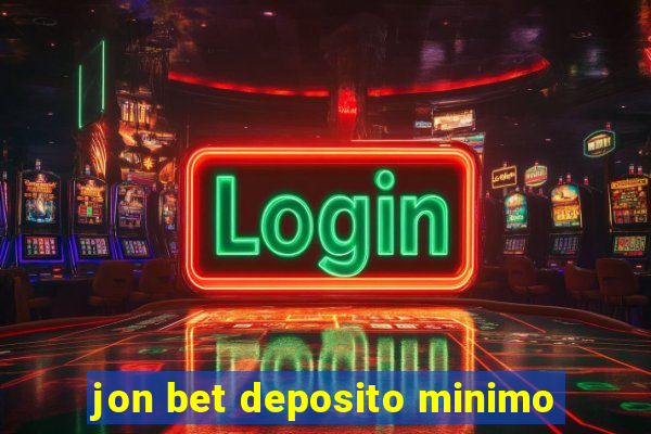 jon bet deposito minimo